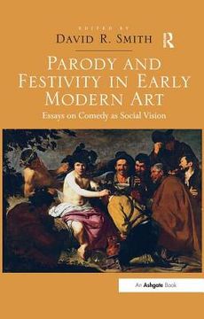 portada parody and festivity in early modern art (en Inglés)