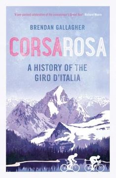 portada Corsa Rosa: A History of the Giro d'Italia (in English)