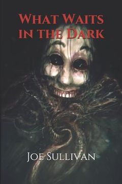 portada What Waits in the Dark (in English)