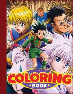 portada Hunter x Hunter Coloring Book: Adorable Coloring Filled With Characters, Gon, Killua, Hisoka, Chrollo. , Manga Universe for Boys and Girls (Paperback or Softback) (en Inglés)