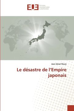 portada Le désastre de l'Empire japonais (in French)