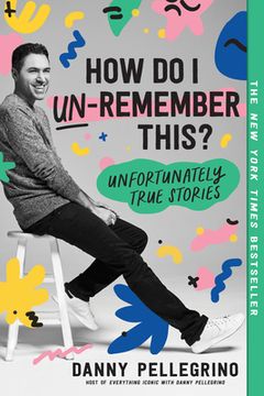 portada How do i Un-Remember This? Unfortunately True Stories (in English)