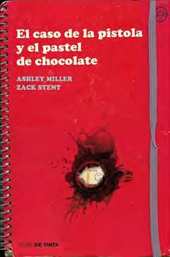 portada El Caso de la Pistola y el Pastel de Chocolate (in Spanish)