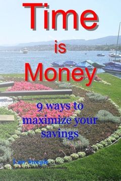 portada Time is Money: 9 ways to maximize your savings