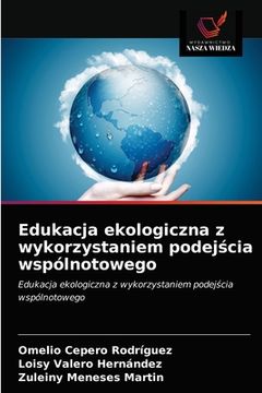portada Edukacja ekologiczna z wykorzystaniem podejścia wspólnotowego (in Polaco)