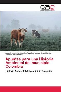 portada Apuntes Para una Historia Ambiental del Municipio Colombia