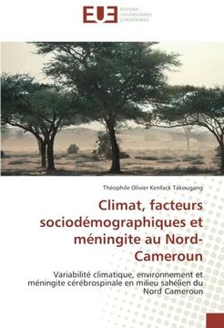 portada Climat, facteurs sociodémographiques et méningite au Nord-Cameroun