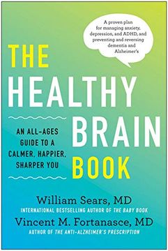 portada The Healthy Brain Book: An All-Ages Guide to a Calmer, Happier, Sharper You: A Proven Plan for Managing Anxiety, Depression, and Adhd, and pre 