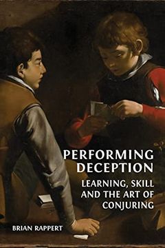 portada Performing Deception: Learning, Skill and the Art of Conjuring (en Inglés)