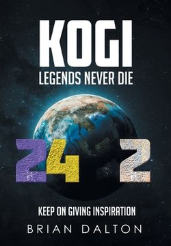 portada Kogi: Legends Never Die (en Inglés)