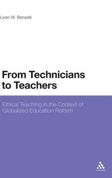 portada from technicians to teachers: ethical teaching in the context of globalised education reform (in English)