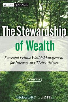 portada the stewardship of wealth (en Inglés)