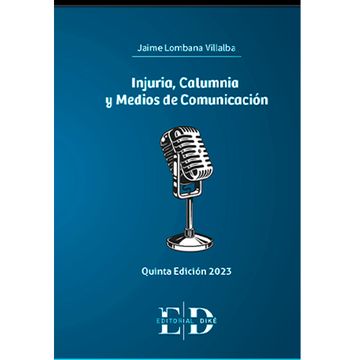 portada INJURIA, CALUMNIA Y MEDIOS DE COMUNICACIÓN