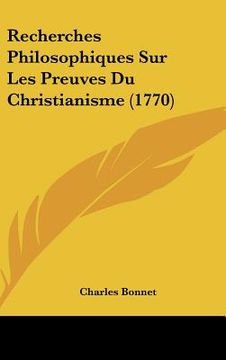 portada recherches philosophiques sur les preuves du christianisme (1770) (en Inglés)