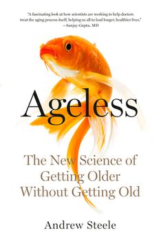 portada Ageless: The new Science of Getting Older Without Getting old (en Inglés)