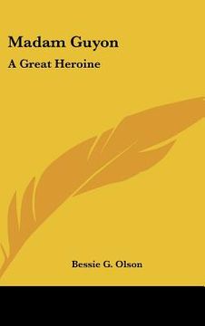 portada madam guyon: a great heroine (in English)
