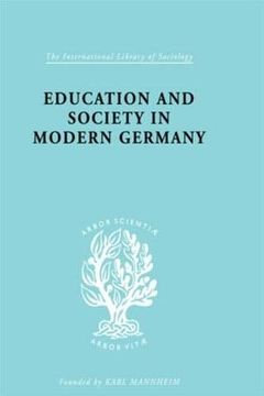portada Education & Society in Modern Germany (International Library of Sociology) (in English)