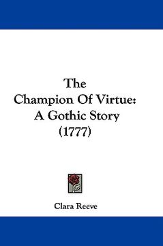 portada the champion of virtue: a gothic story (1777) (en Inglés)