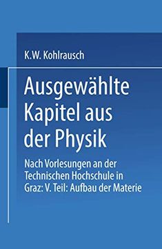 portada Ausgewählte Kapitel Aus Der Physik: Nach Vorlesungen an Der Technischen Hochschule in Graz: V. Teil: Aufbau Der Materie (in German)