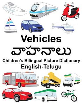 portada English-Telugu Vehicles Children's Bilingual Picture Dictionary (en Inglés)