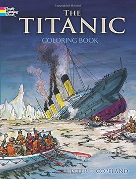 portada The Titanic Coloring Book (Dover History Coloring Book) (en Inglés)
