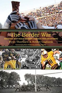 portada The Border War: The Bronze Boot Rivalry Between Colorado State and Wyoming (en Inglés)