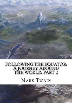 portada Following the Equator: A Journey Around the World. Part 2 (in English)