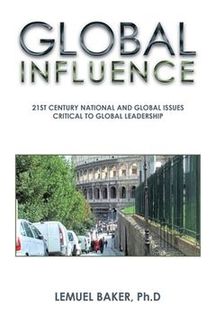 portada Global Influence: 21St Century National and Global Issues Critical to Global Leadership