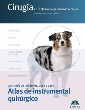 portada Atlas de Instrumental Quirúrgico (Cirugía en la Clínica de Pequeños Animales. La Cirugía en Imágenes, Paso a Paso) (in Spanish)