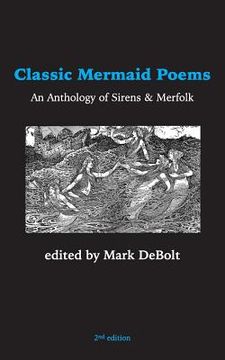 portada Classic Mermaid Poems: An Anthology of Sirens & Merfolk (en Inglés)