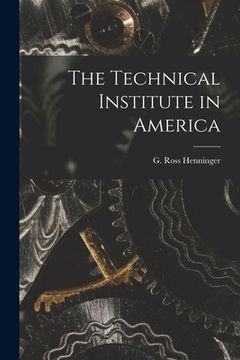 portada The Technical Institute in America (en Inglés)