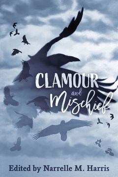 portada Clamour and Mischief (in English)