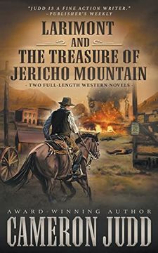 portada Larimont and the Treasure of Jericho Mountain: Two Full Length Western Novels (en Inglés)