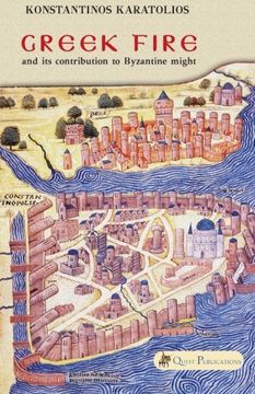 portada Greek Fire: and its contribution to Byzantine might: Volume 1 (History)