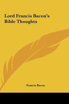 portada lord francis bacon's bible thoughts (en Inglés)