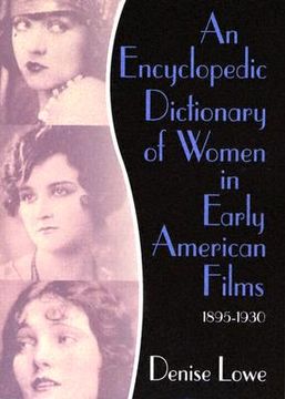portada an encyclopedic dictionary of women in early american films: 1895-1930 (en Inglés)
