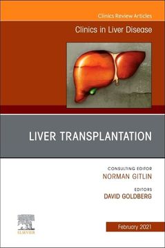 portada Liver Transplantation, an Issue of Clinics in Liver Disease (Volume 25-1) (The Clinics: Internal Medicine, Volume 25-1) (en Inglés)