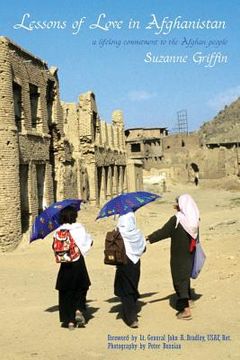 portada Lessons of Love in Afghanistan: A Lifelong Commitment to the Afghan People (en Inglés)