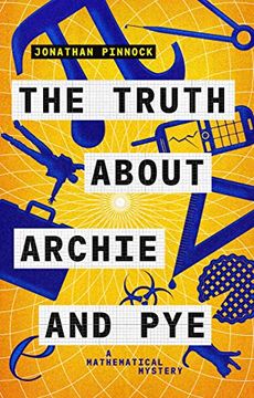portada The Truth About Archie and pye (a Mathematical Mystery) (Volume 1) 