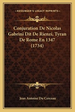 portada Conjuration De Nicolas Gabrini Dit De Rienzi, Tyran De Rome En 1347 (1734) (en Francés)