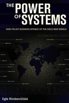 portada The Power of Systems: How Policy Sciences Opened Up the Cold War World
