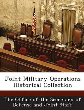 portada Joint Military Operations Historical Collection (en Inglés)