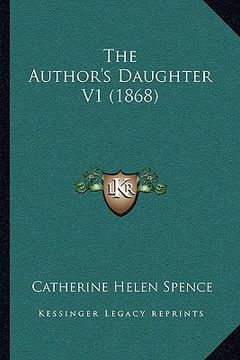 portada the author's daughter v1 (1868) (in English)