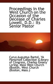 portada proceedings in the west church on the occasion of the decease of charles lowell, d.d.: its senior pa (in English)