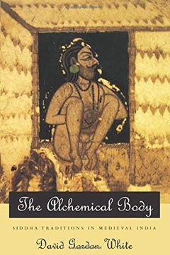 portada The Alchemical Body: Siddha Traditions in Medieval India (en Inglés)