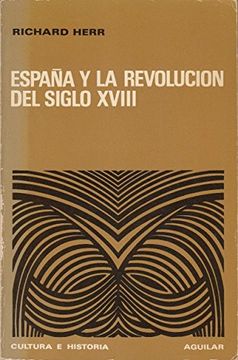 portada España y la Revolución del Siglo Xviii / Espana y la Revolucion del Siglo Xviii