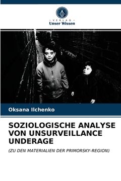 portada Soziologische Analyse Von Unsurveillance Underage (in German)