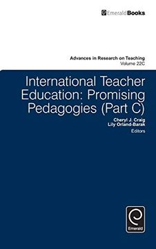 portada International Teacher Education: Promising Pedagogies: 22 (Advances in Research on Teaching) (en Inglés)