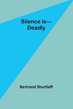 portada Silence is-Deadly (in English)