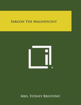 portada Sargon the Magnificent (en Inglés)